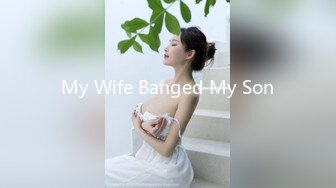 My Wife Banged My Son